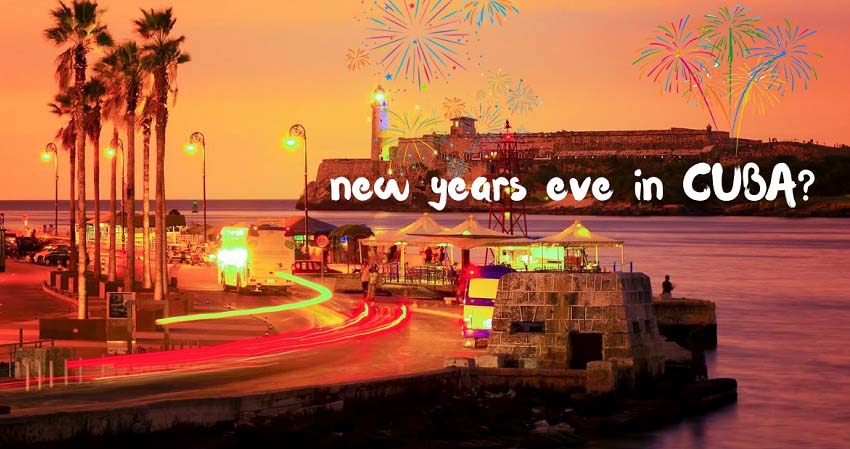 How to celebrate new year’s eve in cuba?